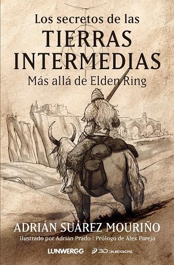 LOS SECRETOS DE LAS TIERRAS INTERMEDIAS | 9788418820939 | SUÁREZ MOURIÑO, ADRIÁN | Llibreria Ombra | Llibreria online de Rubí, Barcelona | Comprar llibres en català i castellà online