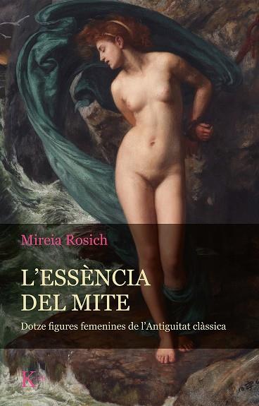 L´ESSÈNCIA DEL MITE | 9788411210058 | ROSICH, MIREIA | Llibreria Ombra | Llibreria online de Rubí, Barcelona | Comprar llibres en català i castellà online