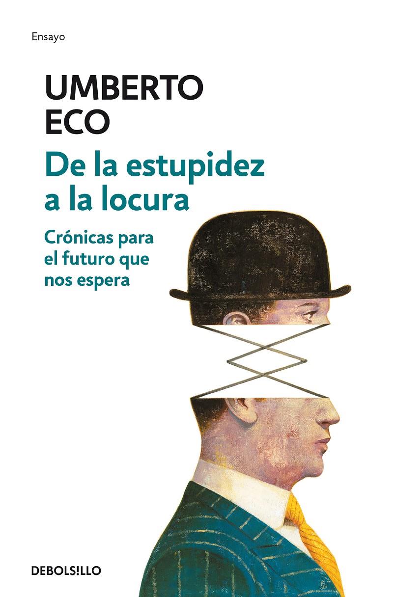 DE LA ESTUPIDEZ A LA LOCURA | 9788466342209 | UMBERTO ECO | Llibreria Ombra | Llibreria online de Rubí, Barcelona | Comprar llibres en català i castellà online