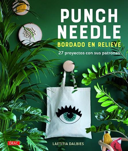 PUNCH NEEDLE. BORDADO EN RELIEVE | 9788498746426 | DALBIES, LAETITIA | Llibreria Ombra | Llibreria online de Rubí, Barcelona | Comprar llibres en català i castellà online