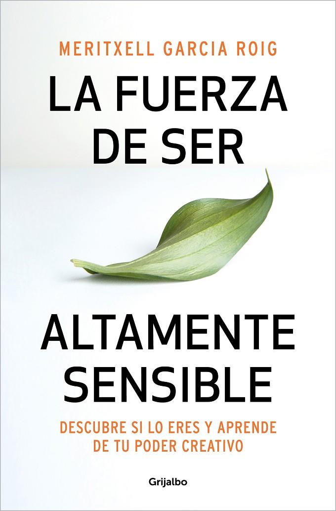 LA FUERZA DE SER ALTAMENTE SENSIBLE | 9788425361371 | GARCIA, MERITXELL | Llibreria Ombra | Llibreria online de Rubí, Barcelona | Comprar llibres en català i castellà online