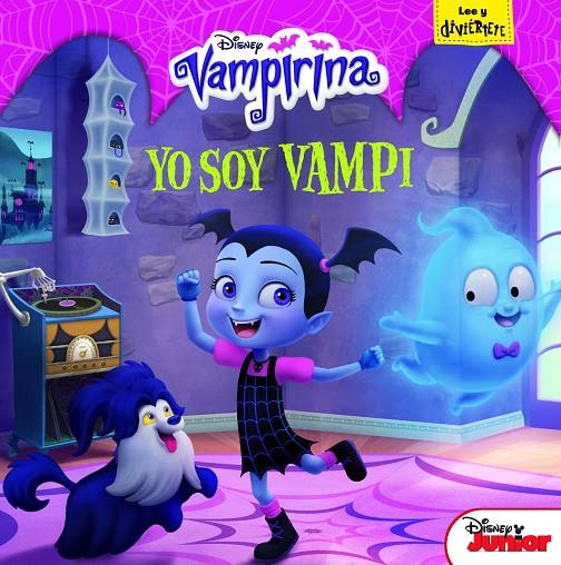 VAMPIRINA. YO SOY VAMPI | 9788416917846 | DISNEY | Llibreria Ombra | Llibreria online de Rubí, Barcelona | Comprar llibres en català i castellà online