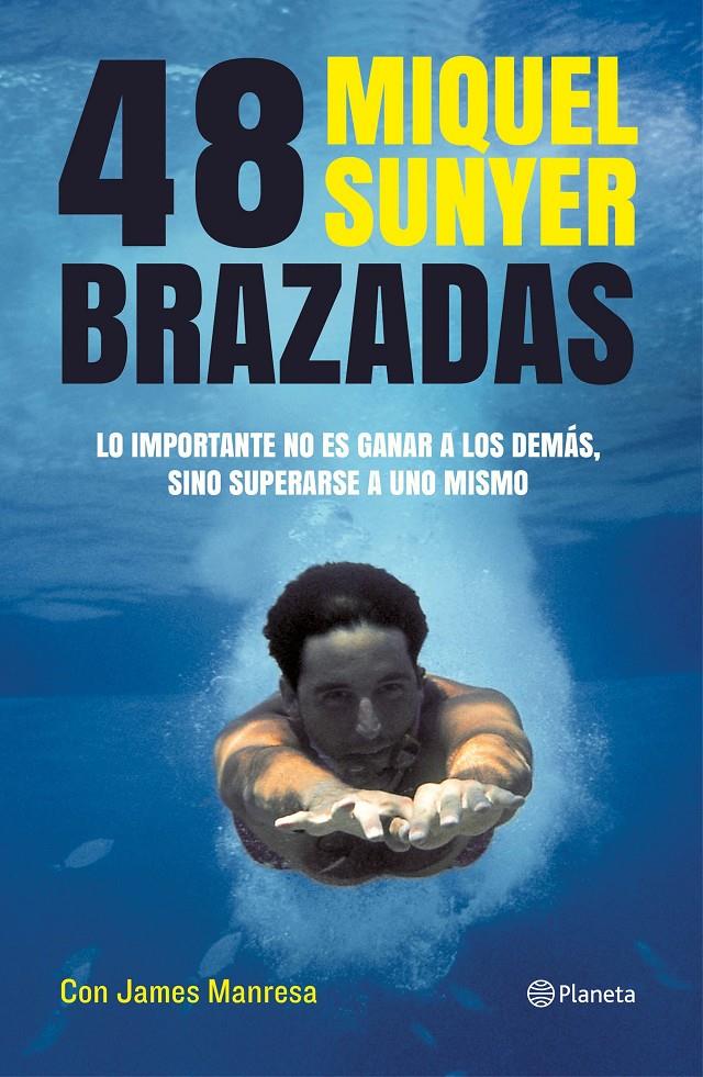 48 BRAZADAS | 9788408112075 | MIQUEL SUNYER | Llibreria Ombra | Llibreria online de Rubí, Barcelona | Comprar llibres en català i castellà online