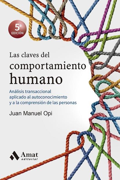 LAS CLAVES DEL COMPORTAMIENTO HUMANO | 9788418114090 | OPI LECINA, JUAN MANUEL | Llibreria Ombra | Llibreria online de Rubí, Barcelona | Comprar llibres en català i castellà online