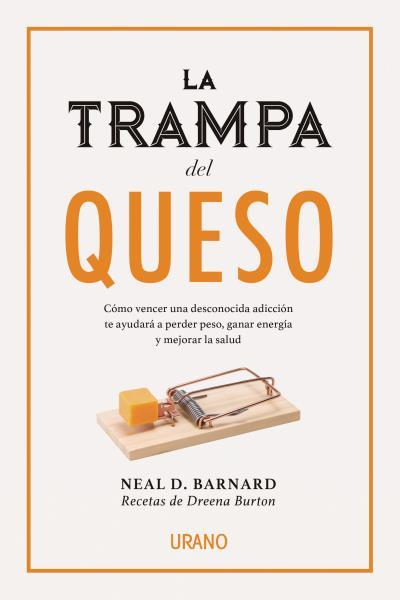 LA TRAMPA DEL QUESO | 9788416720231 | BARNARD, NEAL D. | Llibreria Ombra | Llibreria online de Rubí, Barcelona | Comprar llibres en català i castellà online