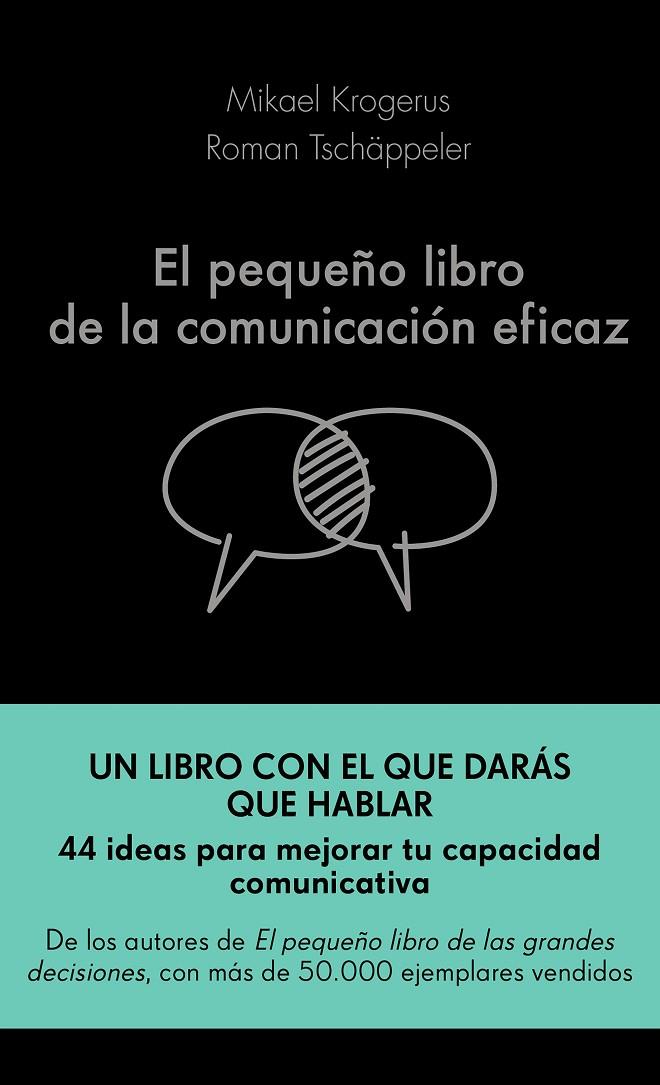 EL PEQUEÑO LIBRO DE LA COMUNICACIÓN EFICAZ | 9788417568757 | KROGERUS, MIKAEL/TSCHÄPPELER, ROMAN | Llibreria Ombra | Llibreria online de Rubí, Barcelona | Comprar llibres en català i castellà online