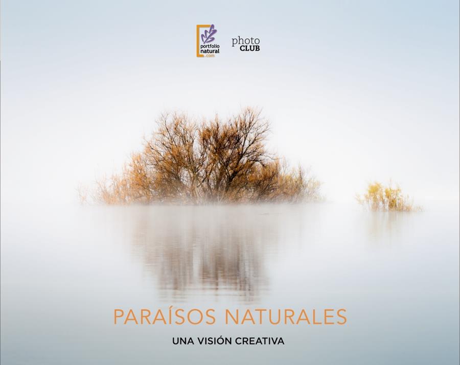 PARAÍSOS NATURALES. UNA VISIÓN CREATIVA | 9788441540101 | PORTFOLIO NATURAL | Llibreria Ombra | Llibreria online de Rubí, Barcelona | Comprar llibres en català i castellà online