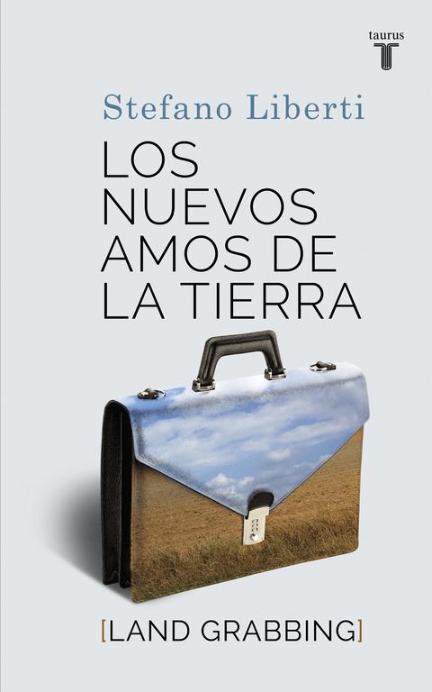 LOS NUEVOS AMOS DE LA TIERRA | 9788430616886 | LIBERTI,STEFANO | Llibreria Ombra | Llibreria online de Rubí, Barcelona | Comprar llibres en català i castellà online