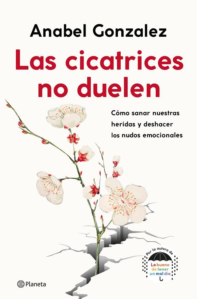 LAS CICATRICES NO DUELEN | 9788408239093 | GONZALEZ, ANABEL | Llibreria Ombra | Llibreria online de Rubí, Barcelona | Comprar llibres en català i castellà online