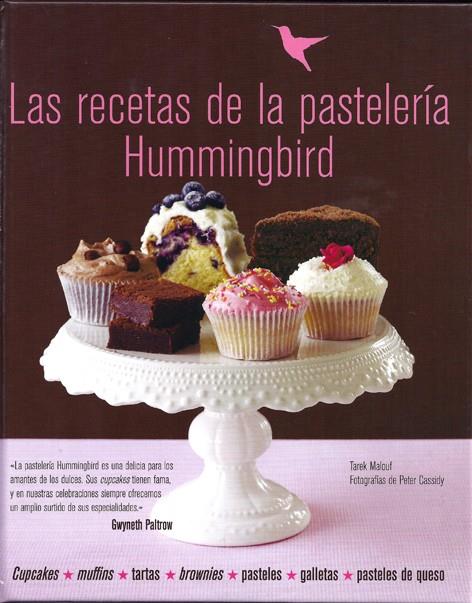 LAS RECETAS DE LA PASTELERÍA HUMMINGBIRD | 9788415053170 | TAREK MALOUF | Llibreria Ombra | Llibreria online de Rubí, Barcelona | Comprar llibres en català i castellà online