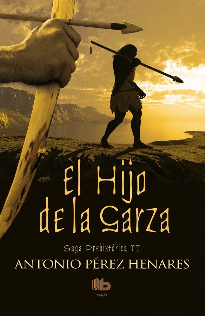 EL HIJO DE LA GARZA | 9788490702567 | PÉREZ HENARES, ANTONIO | Llibreria Ombra | Llibreria online de Rubí, Barcelona | Comprar llibres en català i castellà online