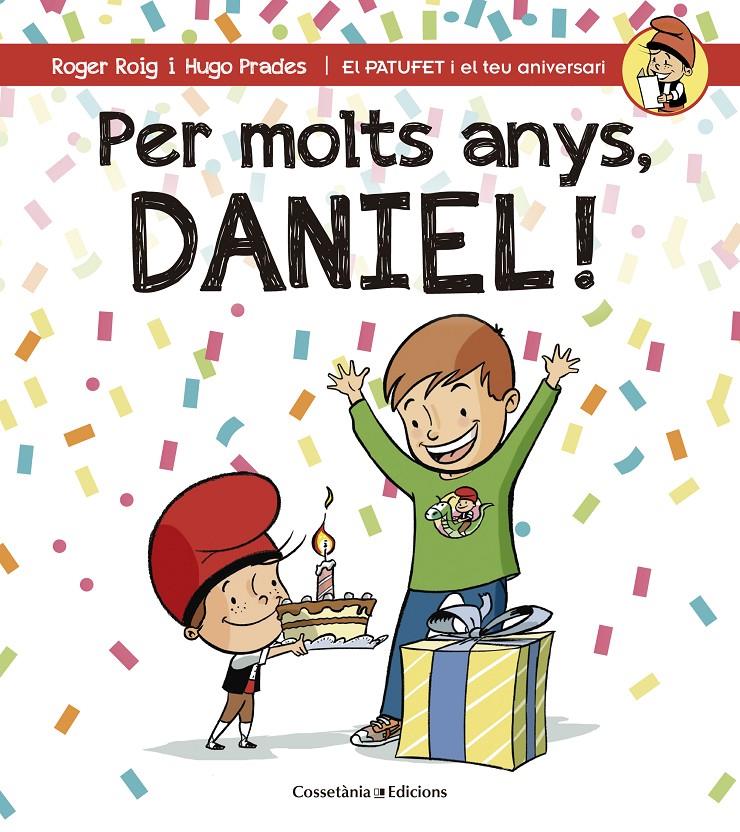 PER MOLTS ANYS, DANIEL! | 9788490344309 | ROIG CÉSAR, ROGER | Llibreria Ombra | Llibreria online de Rubí, Barcelona | Comprar llibres en català i castellà online