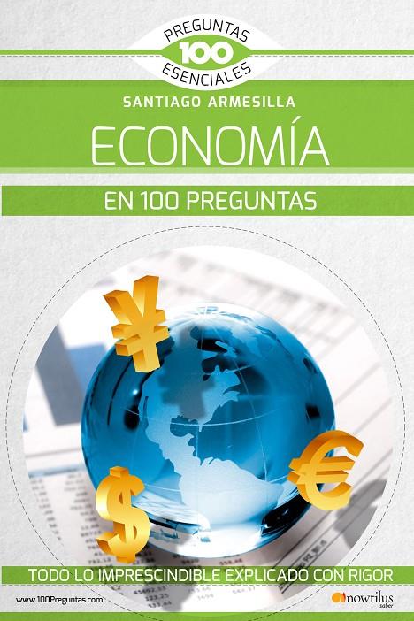 LA ECONOMÍA EN 100 PREGUNTAS | 9788499679990 | ARMESILLA CONDE, SANTIAGO JAVIER | Llibreria Ombra | Llibreria online de Rubí, Barcelona | Comprar llibres en català i castellà online