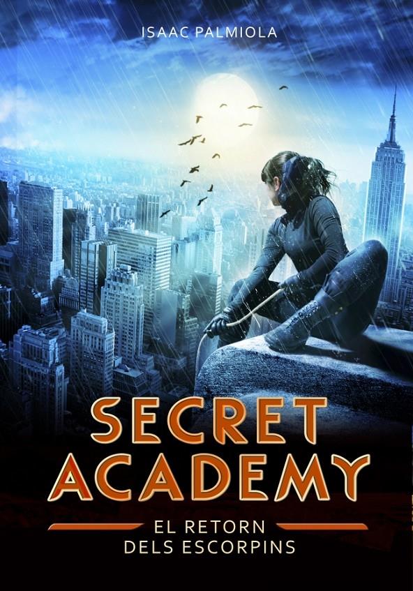 SECRET ACADEMY 3 EL RETORN DELS ESCORPINS | 9788490432013 | ISAAC PALMIOLA | Llibreria Ombra | Llibreria online de Rubí, Barcelona | Comprar llibres en català i castellà online