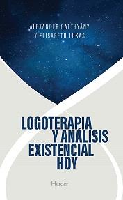 LOGOTERAPIA Y ANÁLISIS EXISTENCIAL HOY | 9788425448683 | BATTHYÁNY, ALEXANDER/LUKAS, ELISABETH S. | Llibreria Ombra | Llibreria online de Rubí, Barcelona | Comprar llibres en català i castellà online