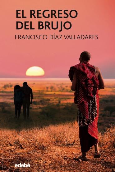 EL REGRESO DEL BRUJO | 9788468348230 | DÍAZ VALLADARES, FRANCISCO | Llibreria Ombra | Llibreria online de Rubí, Barcelona | Comprar llibres en català i castellà online