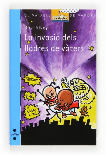 C-VVBL.185 LA INVASIO DELS LLADRES DE VATERS | 9788466131759 | DAV PILKEY | Llibreria Ombra | Llibreria online de Rubí, Barcelona | Comprar llibres en català i castellà online