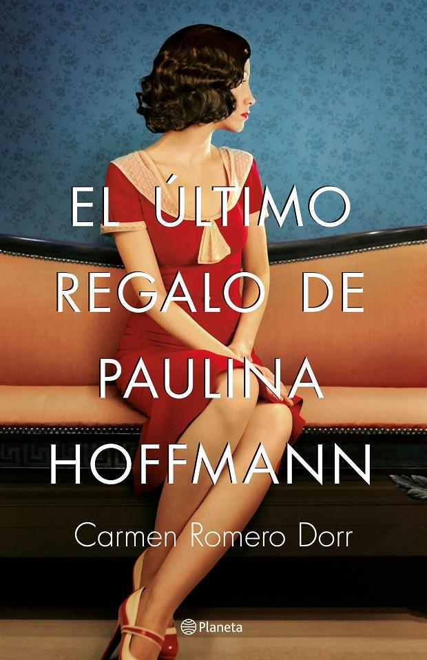 EL ÚLTIMO REGALO DE PAULINA HOFFMANN | 9788408180593 | ROMERO DORR, CARMEN | Llibreria Ombra | Llibreria online de Rubí, Barcelona | Comprar llibres en català i castellà online