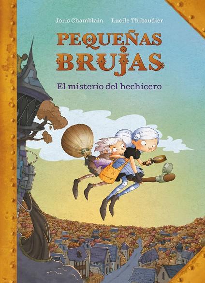 EL MISTERIO DEL HECHICERO (PEQUEÑAS BRUJAS 1) | 9788420440170 | CHAMBLAIN, JORIS | Llibreria Ombra | Llibreria online de Rubí, Barcelona | Comprar llibres en català i castellà online