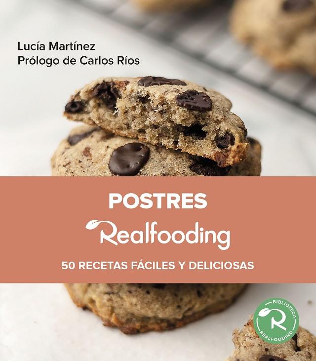 POSTRES REALFOODING | 9788449340109 | MARTÍNEZ, LUCÍA | Llibreria Ombra | Llibreria online de Rubí, Barcelona | Comprar llibres en català i castellà online