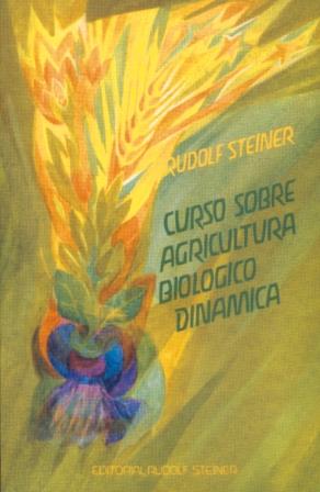 CURSO SOBRE AGRICULTURA BIOLÓGICO-DINÁMICA | 9788485370474 | RUDOLF STEINER | Llibreria Ombra | Llibreria online de Rubí, Barcelona | Comprar llibres en català i castellà online