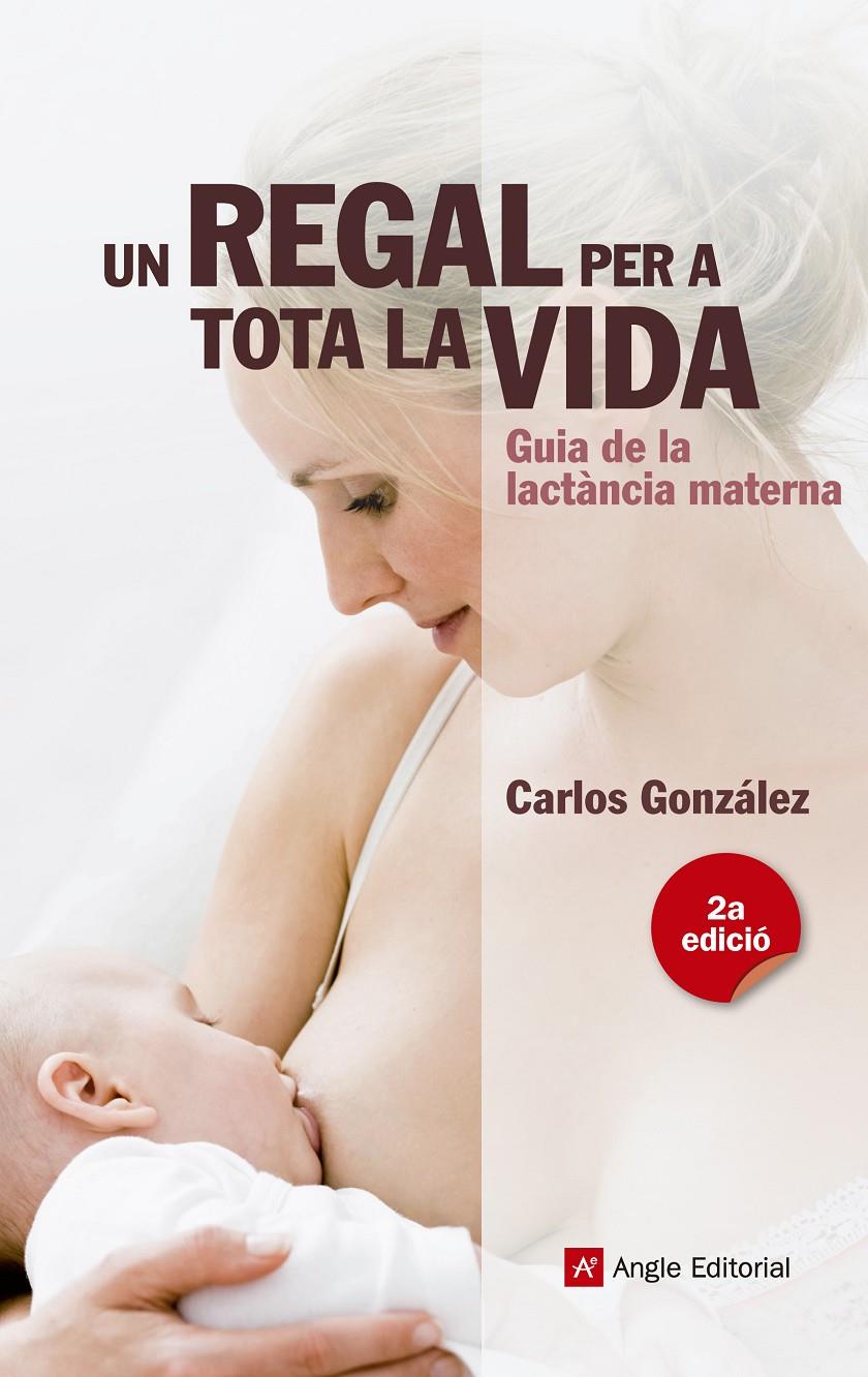 UN REGAL PER A TOTA LA VIDA | 9788415695356 | GONZÁLEZ RODRÍGUEZ, CARLOS | Llibreria Ombra | Llibreria online de Rubí, Barcelona | Comprar llibres en català i castellà online