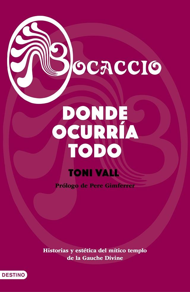 BOCACCIO. DONDE OCURRÍA TODO | 9788423356775 | VALL, TONI | Llibreria Ombra | Llibreria online de Rubí, Barcelona | Comprar llibres en català i castellà online