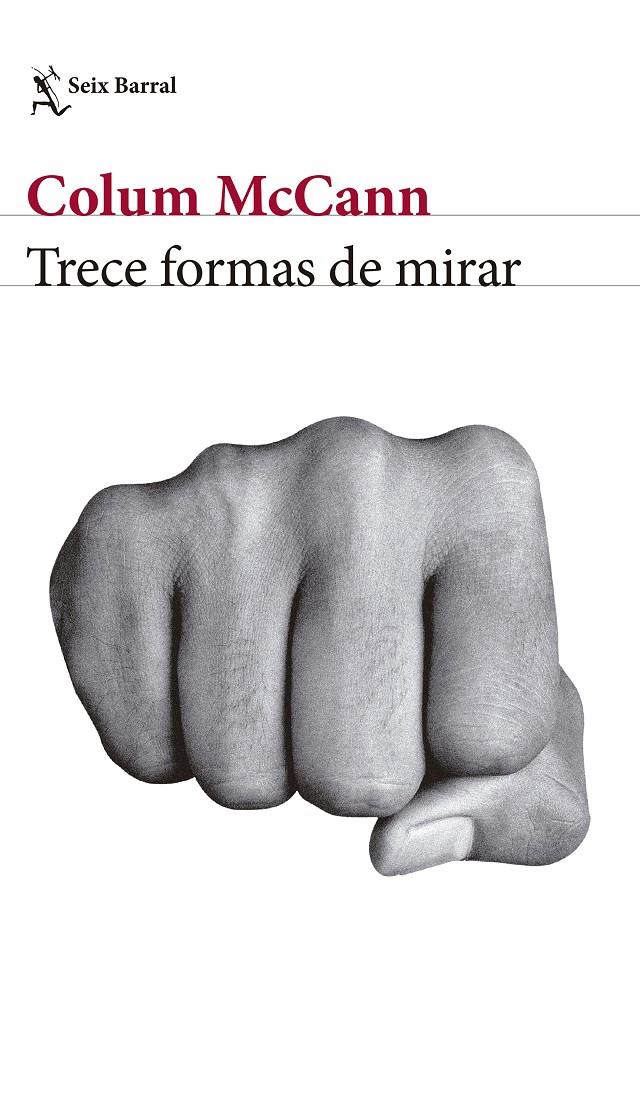 TRECE FORMAS DE MIRAR | 9788432232909 | MCCANN, COLUM | Llibreria Ombra | Llibreria online de Rubí, Barcelona | Comprar llibres en català i castellà online