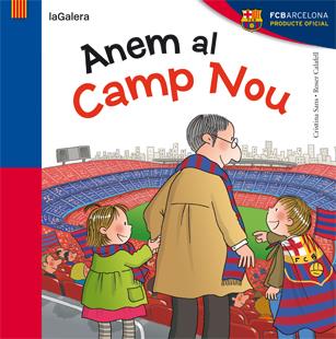 ANEM AL CAMP NOU | 9788424652944 | SANS MESTRE, CRISTINA | Llibreria Ombra | Llibreria online de Rubí, Barcelona | Comprar llibres en català i castellà online