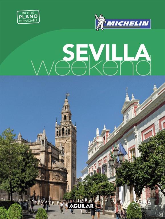 SEVILLA (LA GUÍA VERDE WEEKEND 2016) | 9788403515246 | MICHELIN | Llibreria Ombra | Llibreria online de Rubí, Barcelona | Comprar llibres en català i castellà online