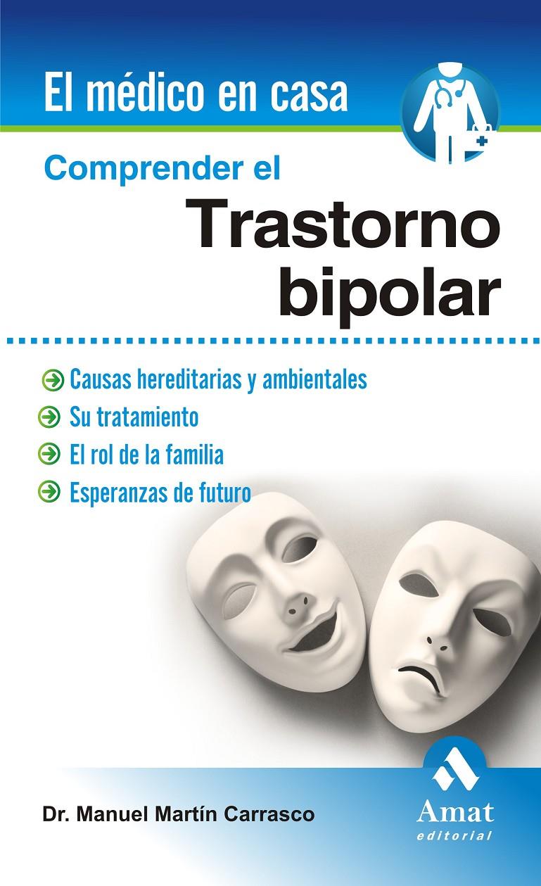 COMPRENDER EL TRASTORNO BIPOLAR | 9788497357265 | MARTIN CARRASCO, MANUEL | Llibreria Ombra | Llibreria online de Rubí, Barcelona | Comprar llibres en català i castellà online