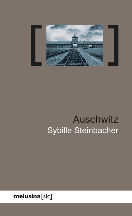 AUSCHWITZ | 9788415373261 | SYBILLE STEINBACHER | Llibreria Ombra | Llibreria online de Rubí, Barcelona | Comprar llibres en català i castellà online