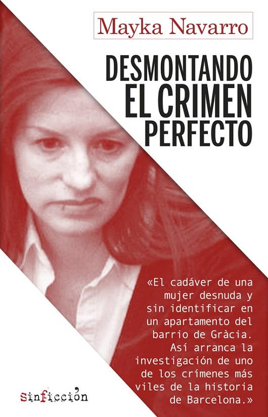 DESMONTANDO EL CRIMEN PERFECTO | 9788417847173 | NAVARRO, MAYKA | Llibreria Ombra | Llibreria online de Rubí, Barcelona | Comprar llibres en català i castellà online