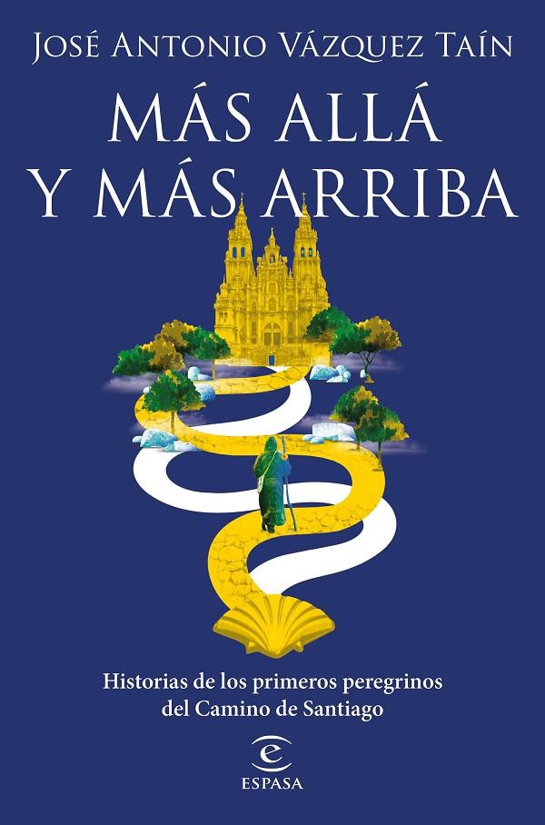 MÁS ALLÁ Y MÁS ARRIBA | 9788467060850 | VÁZQUEZ TAÍN, JOSÉ ANTONIO | Llibreria Ombra | Llibreria online de Rubí, Barcelona | Comprar llibres en català i castellà online