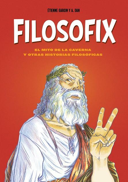 FILOSOFIX | 9788419875969 | GARCIN, ÉTIENNE/DAN, A. | Llibreria Ombra | Llibreria online de Rubí, Barcelona | Comprar llibres en català i castellà online