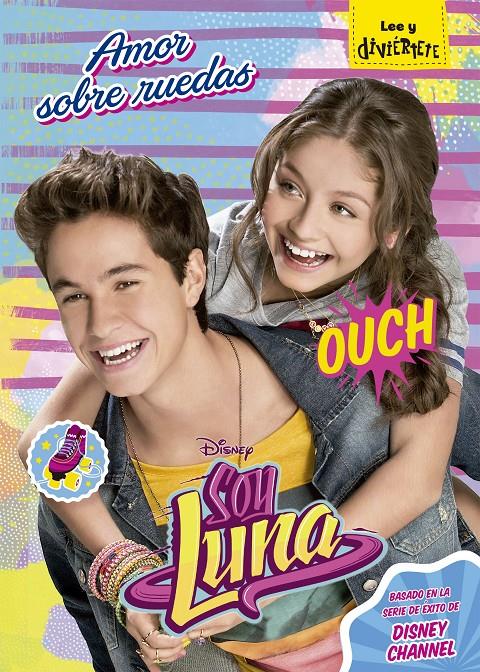 SOY LUNA. AMOR SOBRE RUEDAS | 9788499518718 | DISNEY | Llibreria Ombra | Llibreria online de Rubí, Barcelona | Comprar llibres en català i castellà online