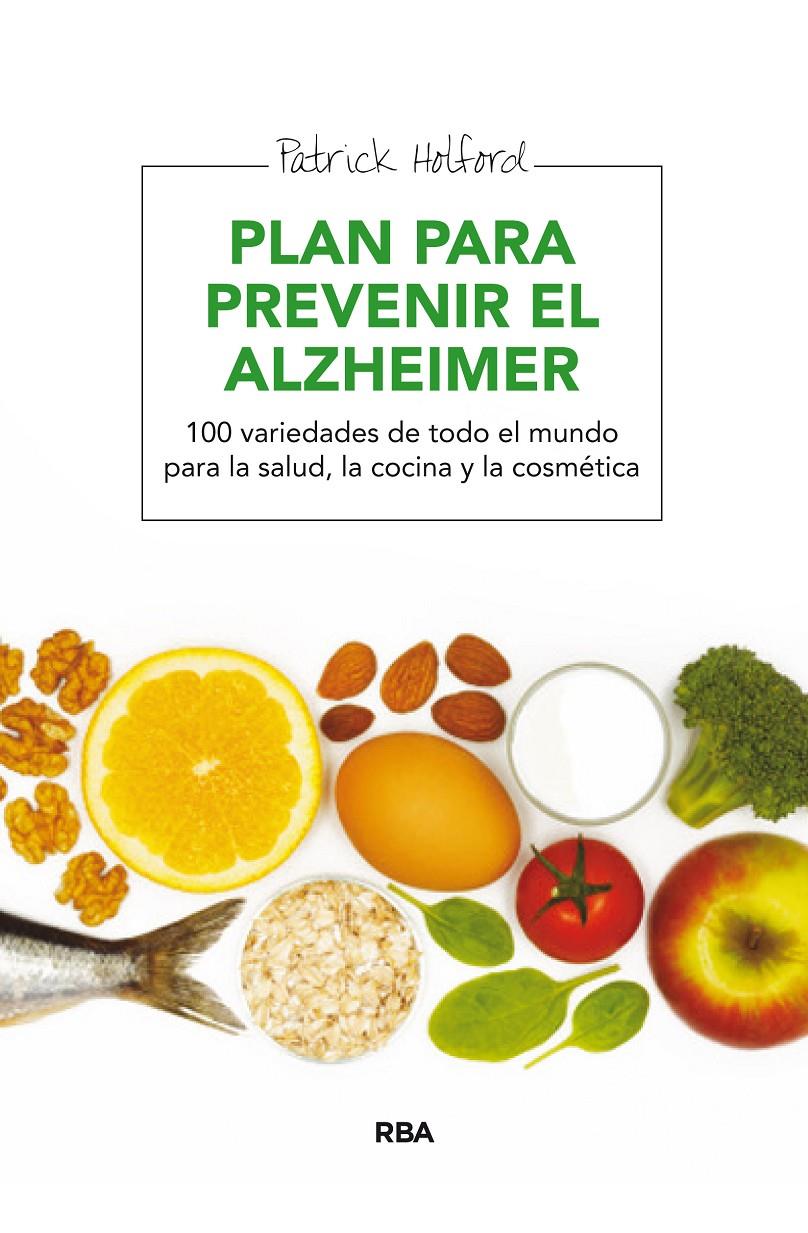 PLAN DE PREVENCION DEL ALZHEIMER | 9788415541271 | PATRICK HOLFORD | Llibreria Ombra | Llibreria online de Rubí, Barcelona | Comprar llibres en català i castellà online