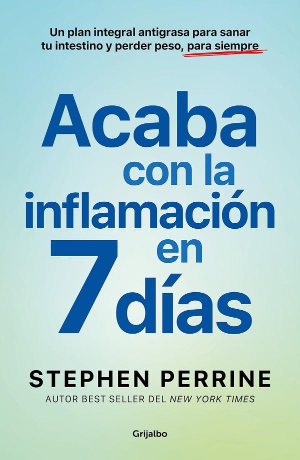 ACABA CON LA INFLAMACIÓN EN 7 DÍAS | 9788425368639 | PERRINE, STEPHEN | Llibreria Ombra | Llibreria online de Rubí, Barcelona | Comprar llibres en català i castellà online