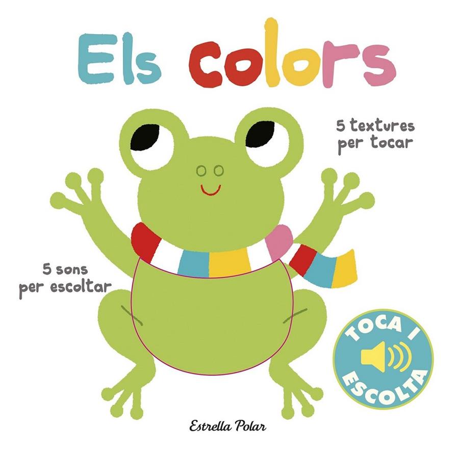 ELS COLORS. TOCA I ESCOLTA | 9788491372110 | BILLET, MARION | Llibreria Ombra | Llibreria online de Rubí, Barcelona | Comprar llibres en català i castellà online