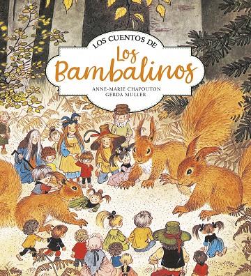 LOS CUENTOS DE LOS BAMBALINOS | 9788420440163 | CHAPOUTON, ANNE-MARIE / MULLER, GER | Llibreria Ombra | Llibreria online de Rubí, Barcelona | Comprar llibres en català i castellà online