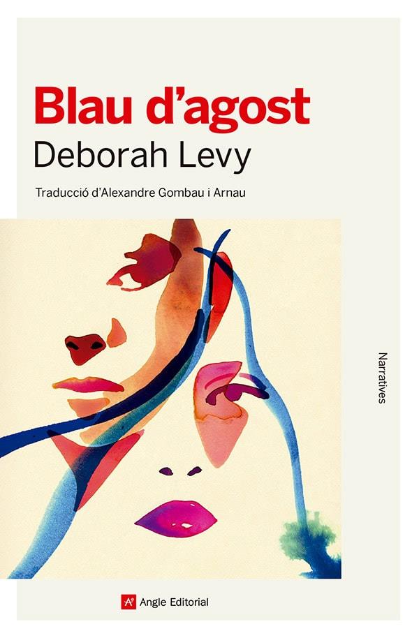 BLAU D'AGOST . | 9788410112353 | LEVY, DEBORAH | Llibreria Ombra | Llibreria online de Rubí, Barcelona | Comprar llibres en català i castellà online