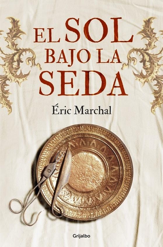 EL SOL BAJO LA SEDA | 9788425349744 | ERIC MARCHAL | Llibreria Ombra | Llibreria online de Rubí, Barcelona | Comprar llibres en català i castellà online