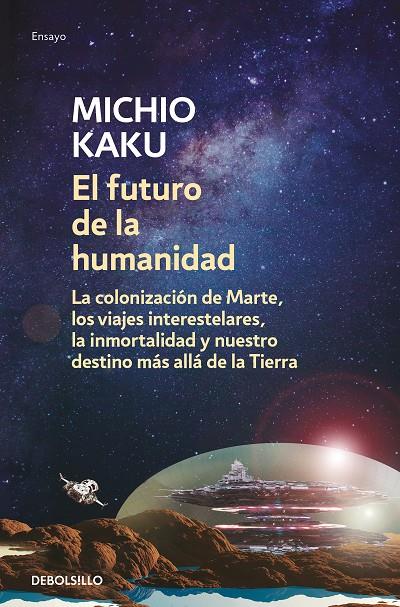 EL FUTURO DE LA HUMANIDAD | 9788466348133 | KAKU, MICHIO | Llibreria Ombra | Llibreria online de Rubí, Barcelona | Comprar llibres en català i castellà online