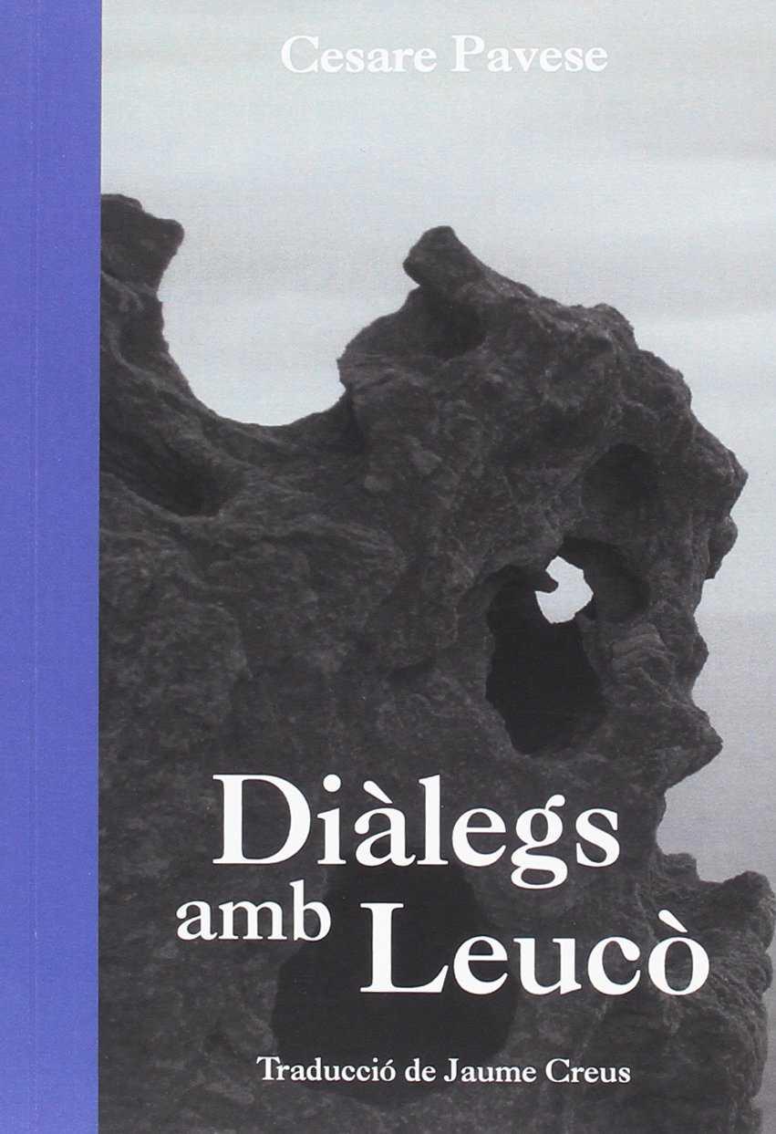 DIÀLEGS AMB LEUCÒ | 9788494757617 | PAVESE, CESARE | Llibreria Ombra | Llibreria online de Rubí, Barcelona | Comprar llibres en català i castellà online