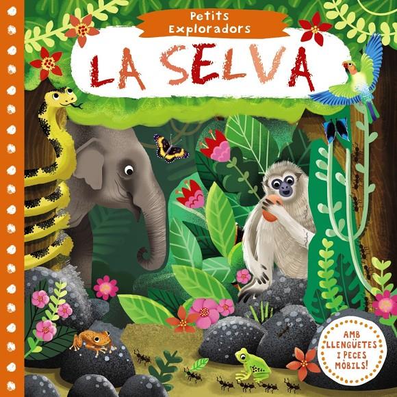 PETITS EXPLORADORS. LA SELVA | 9788499068244 | VARIOS AUTORES | Llibreria Ombra | Llibreria online de Rubí, Barcelona | Comprar llibres en català i castellà online