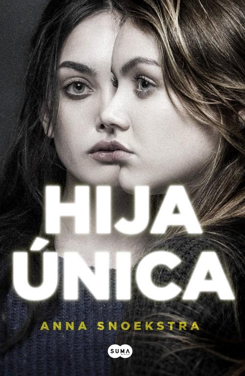 HIJA ÚNICA | 9788491290681 | ANNA SNOEKSTRA | Llibreria Ombra | Llibreria online de Rubí, Barcelona | Comprar llibres en català i castellà online