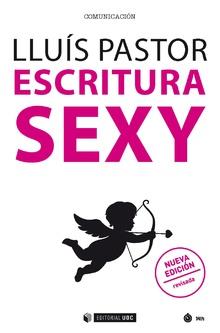 ESCRITURA SEXY | 9788491804451 | PASTOR, LLUÍS | Llibreria Ombra | Llibreria online de Rubí, Barcelona | Comprar llibres en català i castellà online