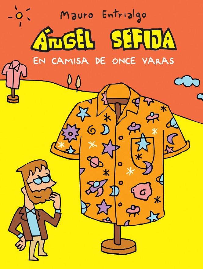 ÁNGEL SEFIJA EN CAMISA DE ONCE VARAS | 9788416251933 | ENTRIALGO, MAURO | Llibreria Ombra | Llibreria online de Rubí, Barcelona | Comprar llibres en català i castellà online