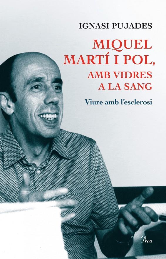 MIQUEL MARTÍ I POL, AMB VIDRES A LA SANG | 9788475884271 | IGNASI PUJADES DOMINGO | Llibreria Ombra | Llibreria online de Rubí, Barcelona | Comprar llibres en català i castellà online