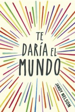 TE DARÍA EL MUNDO | 9788420418605 | NELSON,JANDY | Llibreria Ombra | Llibreria online de Rubí, Barcelona | Comprar llibres en català i castellà online